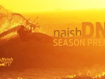 Naish TV is back - What's in the Naish DNA? - Kitesurfing News